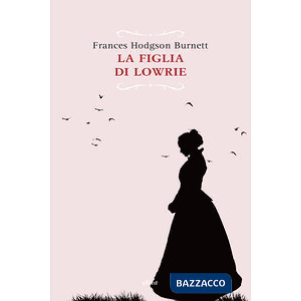 Figlia di Lowrie (La)