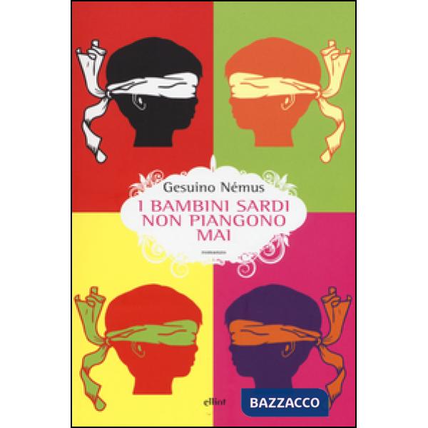 Bambini sardi non piangono mai (I)