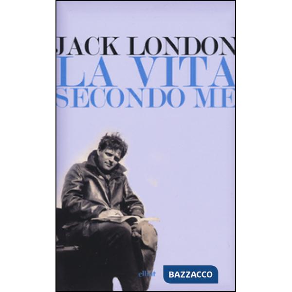 Vita secondo me e altri scritti (La)