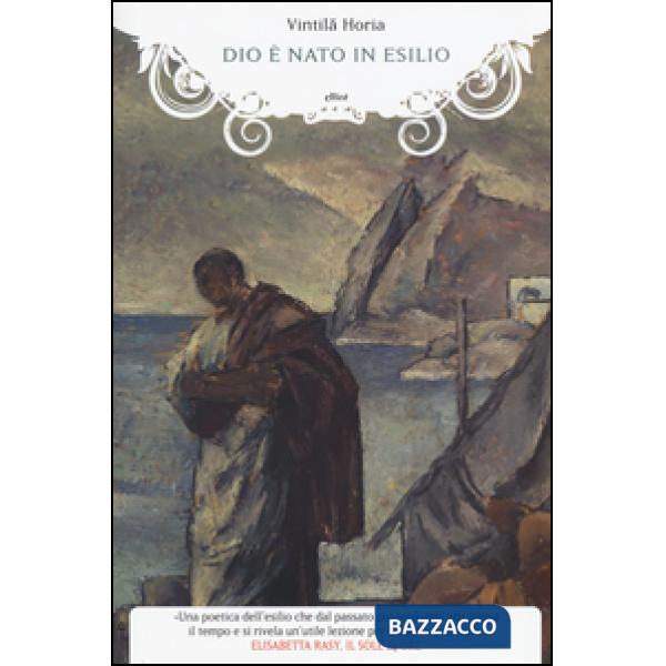 Dio è nato in esilio