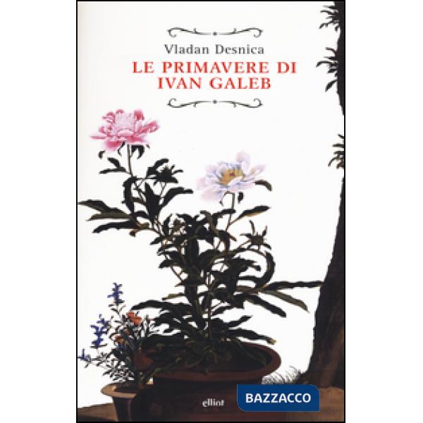 Primavere di Ivan Galeb (Le)
