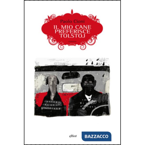 Mio cane preferisce Tolstoj (Il)