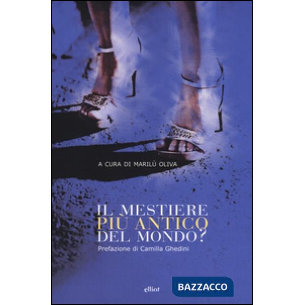 Mestiere più antico del mondo? (Il)