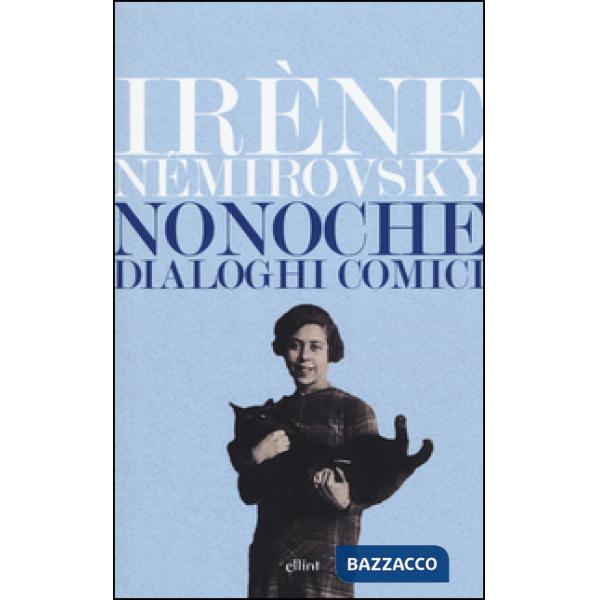 Nonoche. Dialoghi comici