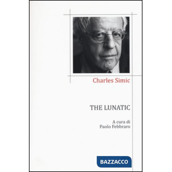 Lunatic. Testo inglese a fronte (The)