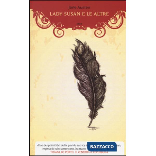 Lady Susan e le altre. Romanzi e racconti epistolari