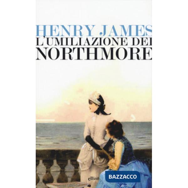 Umiliazione dei Northmore (L')