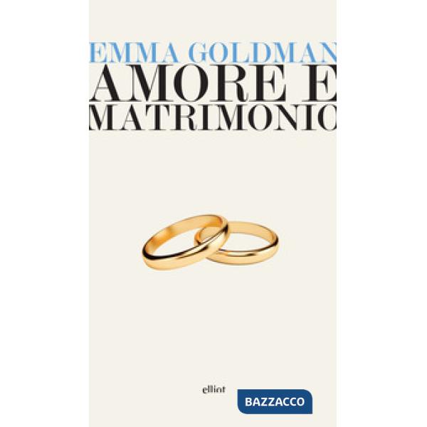 Amore e matrimonio. Tre saggi sulla questione della donna