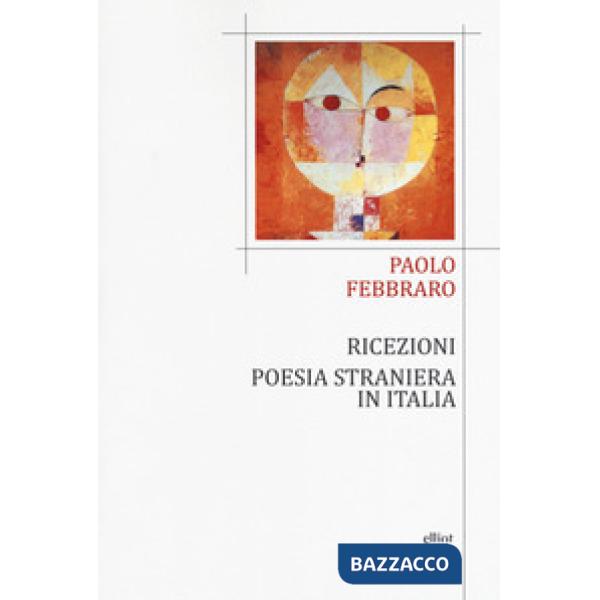 Ricezioni. Poesia straniera in Italia