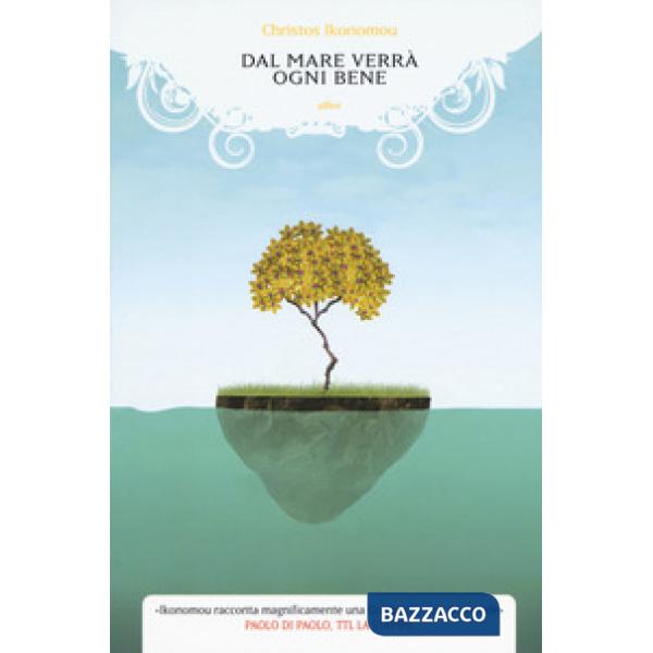 Dal mare verrà ogni bene