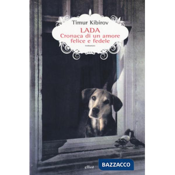 Lada. Cronaca di un amore felice e fedele