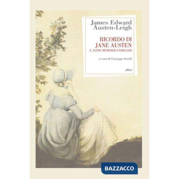 Ricordo di Jane Austen e altre memorie familiari