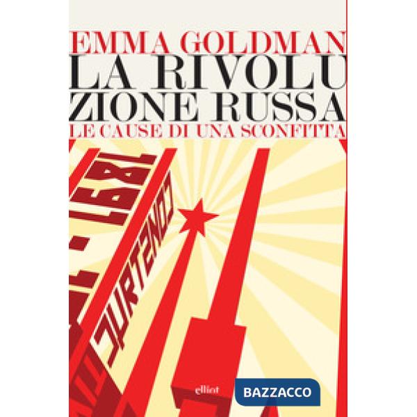 Rivoluzione russa. Le cause di una sconfitta (La)