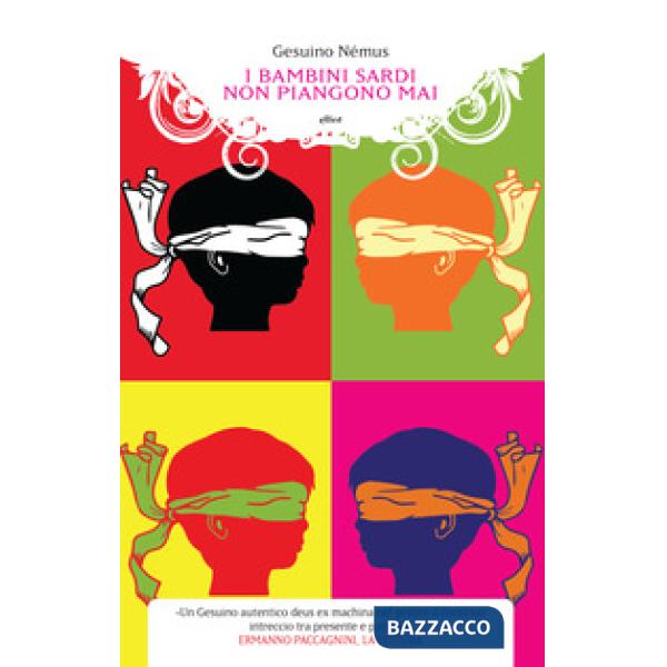 Bambini sardi non piangono mai (I)