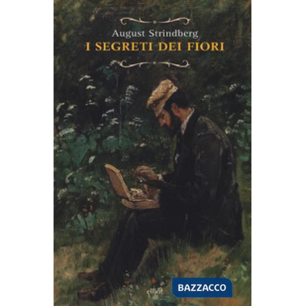 Segreti dei fiori e altre storie naturali (I)