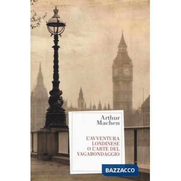 Avventura londinese o l'arte del vagabondaggio (L')