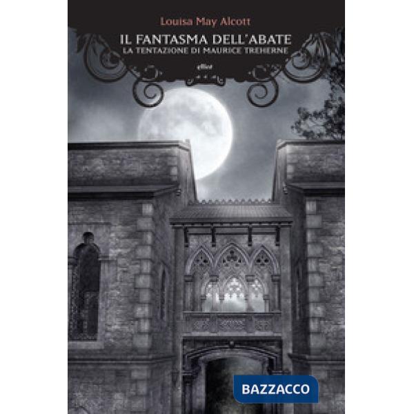 Fantasma dell'abate. La tentazione di Maurice Treherne (Il)