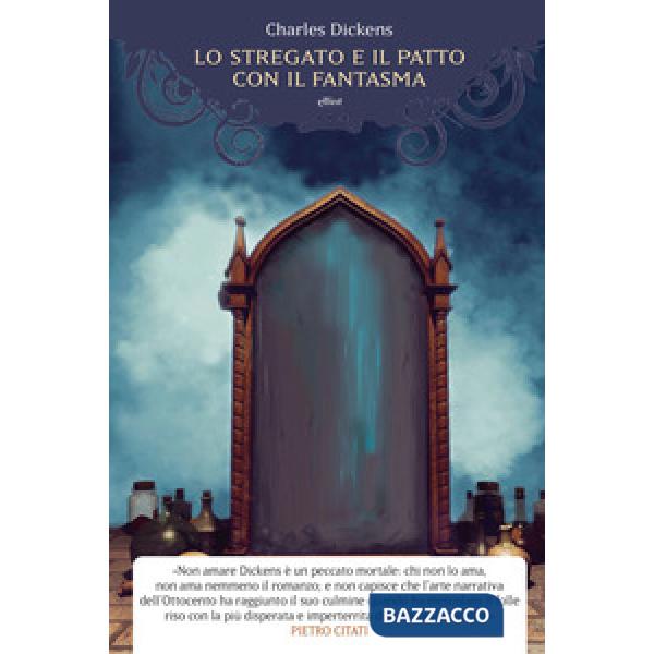 Stregato e il patto con il fantasma. Una fantasia di Natale (Lo)