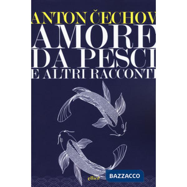 Amore da pesci e altri racconti