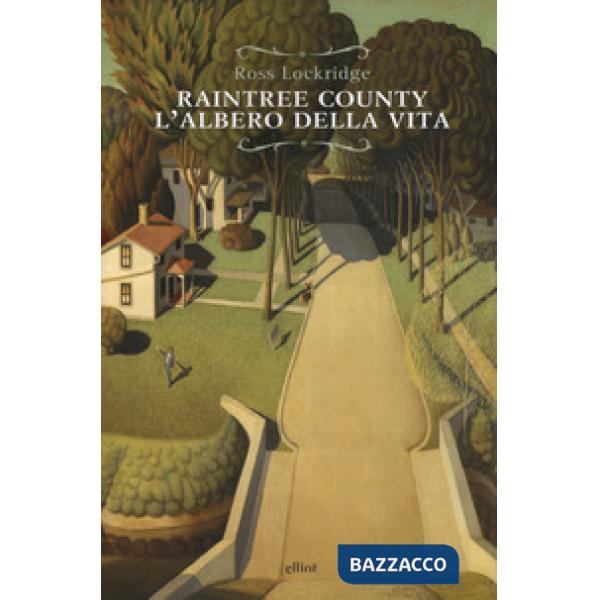 Raintree County. L'albero della vita