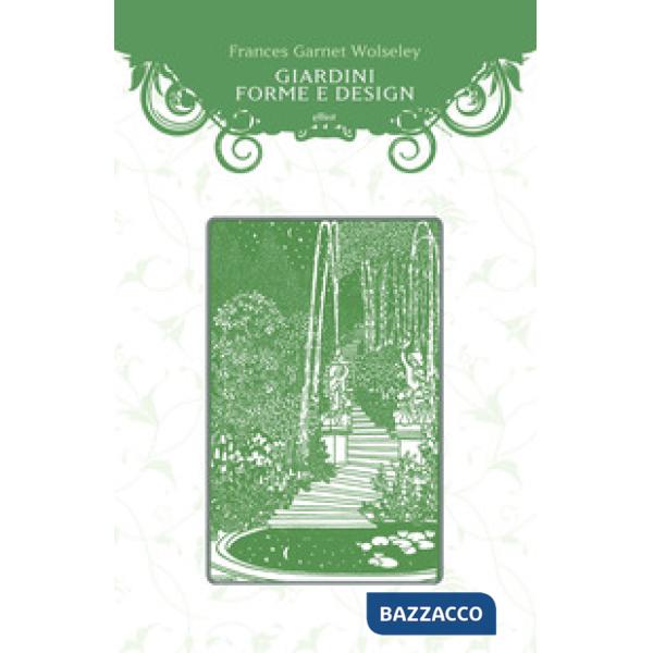 Giardini, forme e design