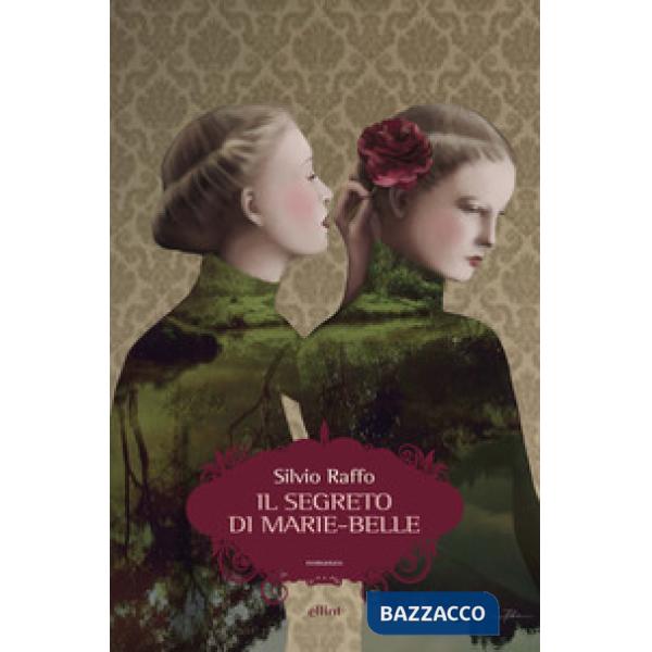 Segreto di Marie-Belle. Diario di un'ombra (Il)