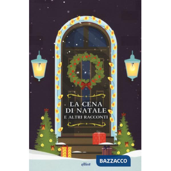 Cena di Natale e altri racconti (La)