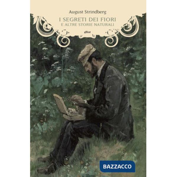 Segreti dei fiori e altre storie naturali (I)