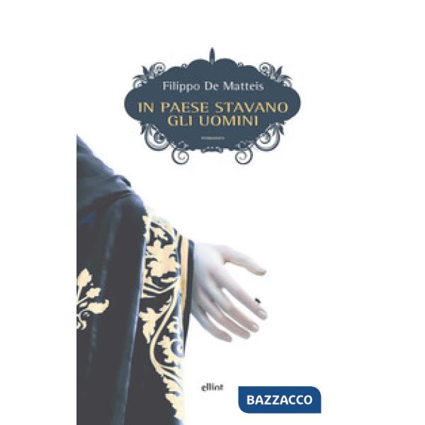 In paese stavano gli uomini