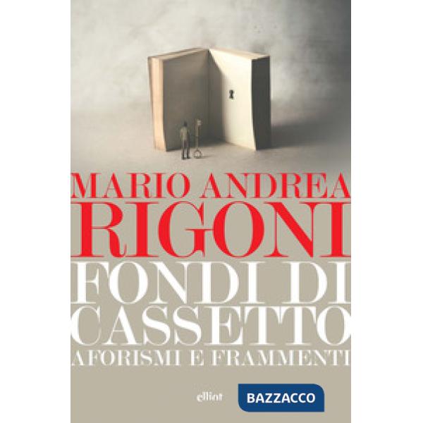 Fondi di cassetto. Aforismi e frammenti