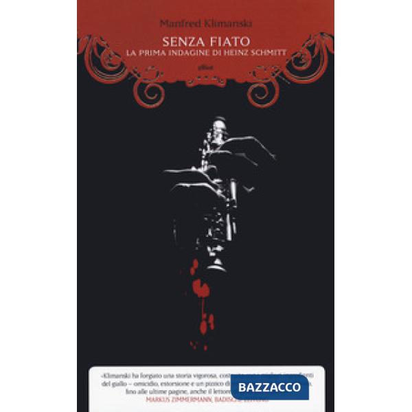 Senza fiato. La prima indagine di Heinz Schmitt