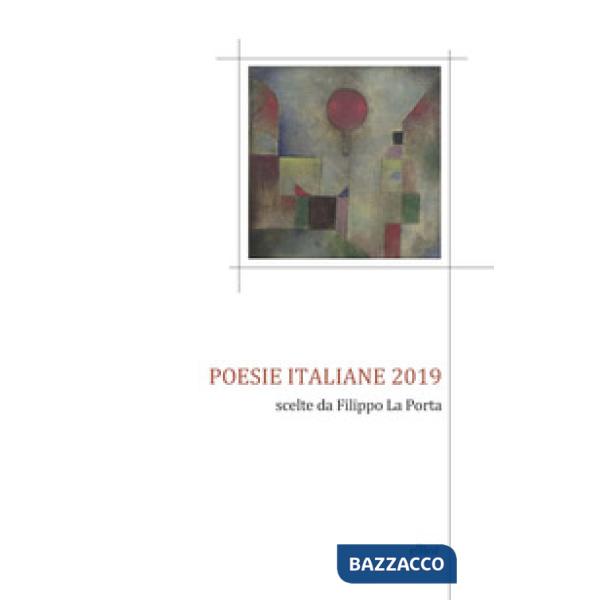 Poesie italiane 2019. Scelte da Filippo La Porta