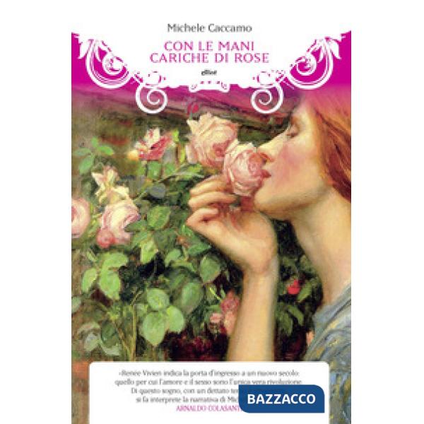 Con le mani cariche di rose