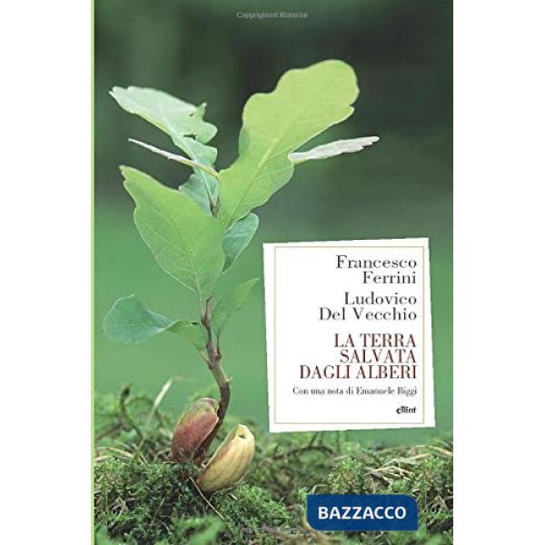 Terra salvata dagli alberi (La)