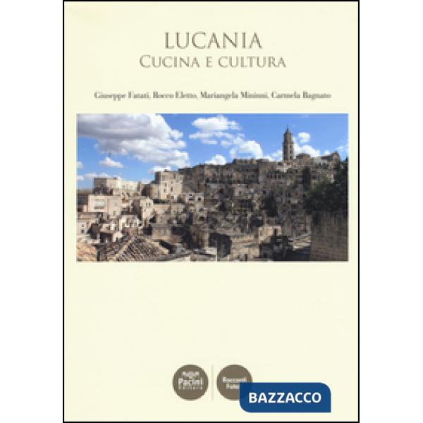 Lucania. Cucina e cultura