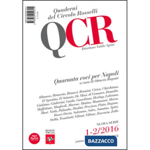 QCR. Quaderni del Circolo Fratelli Rosselli (2016). Vol. 1: Quaranta voci per Napoli
