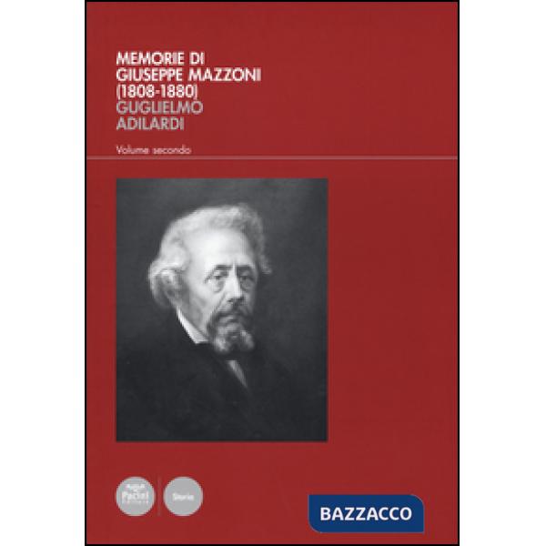 Memorie di Giuseppe Mazzoni (1808-1880). Vol. 2