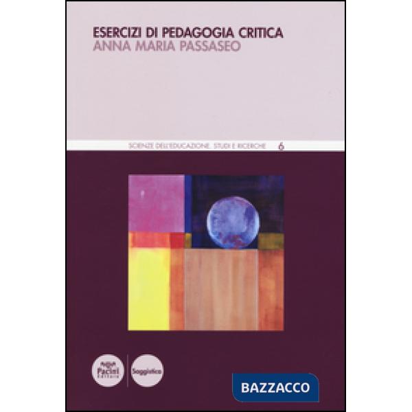 Esercizi di pedagogia critica