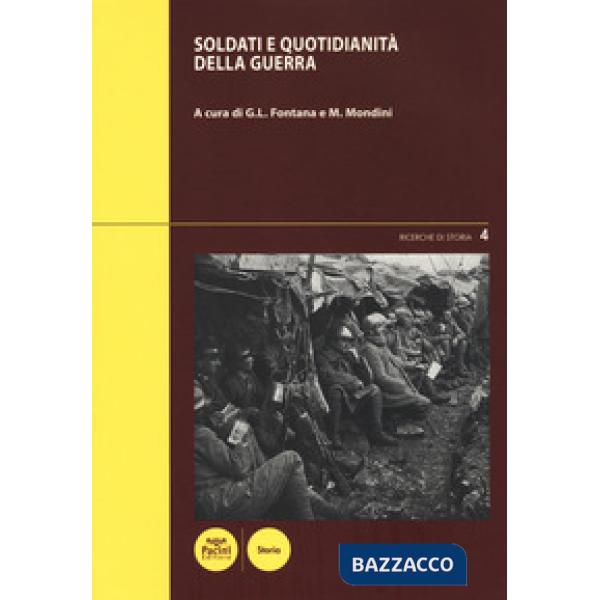 Soldati e quotidianità della guerra