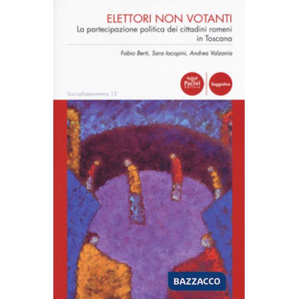 Elettori non votanti. La partecipazione politica dei cittadini romeni in Toscana
