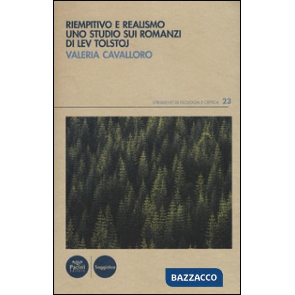 Riempitivo e realismo. Uno studio sui romanzi di Lev Tolstoj