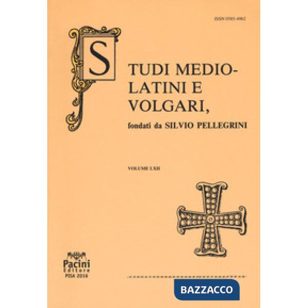 Studi mediolatini e volgari (2016). Vol. 62