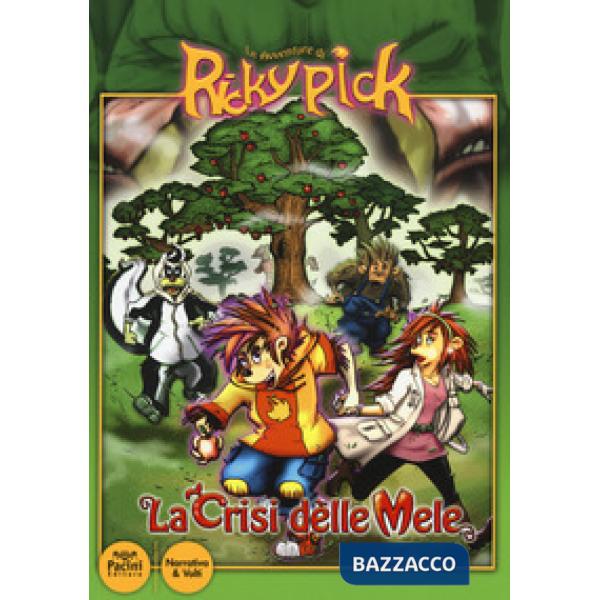 Crisi delle mele. Le avventure di Ricky Pick (La)