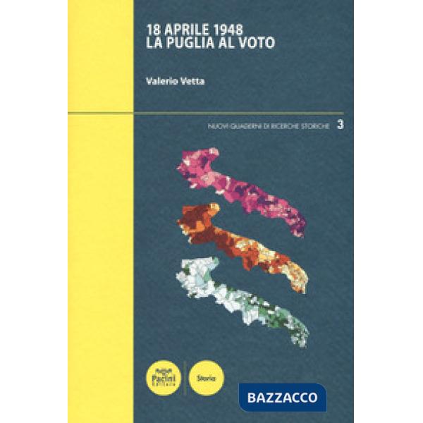 18 aprile 1948. La Puglia al voto