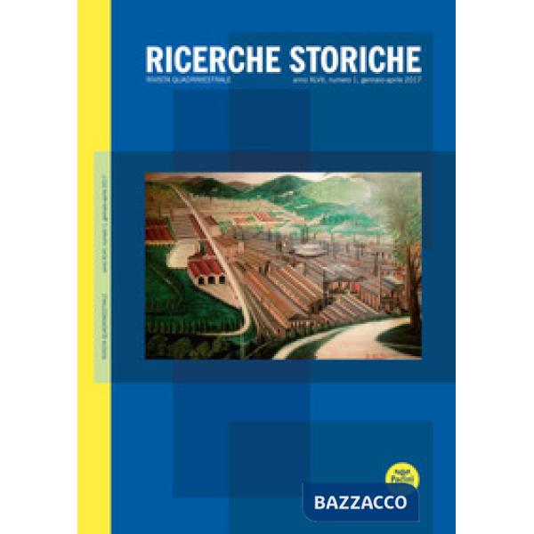 Ricerche storiche (2017). Vol. 1