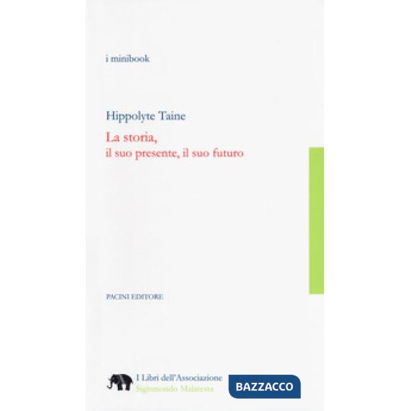 Storia, il suo presente, il suo futuro (La)