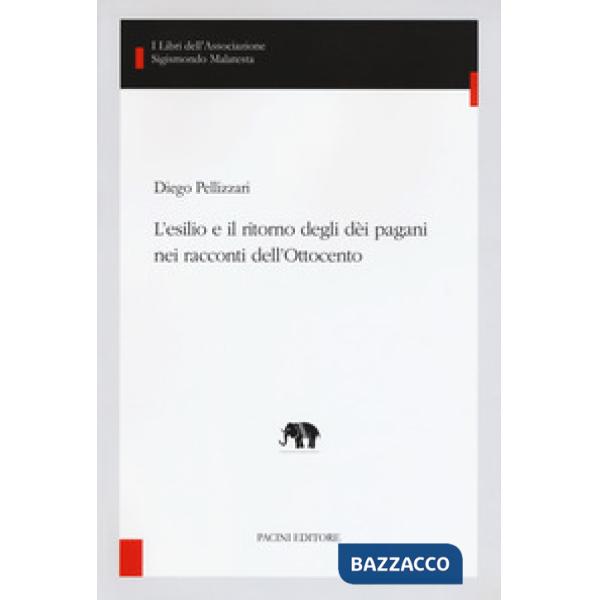 Esilio e il ritorno degli dèi pagani nei racconti dell'Ottocento (L')