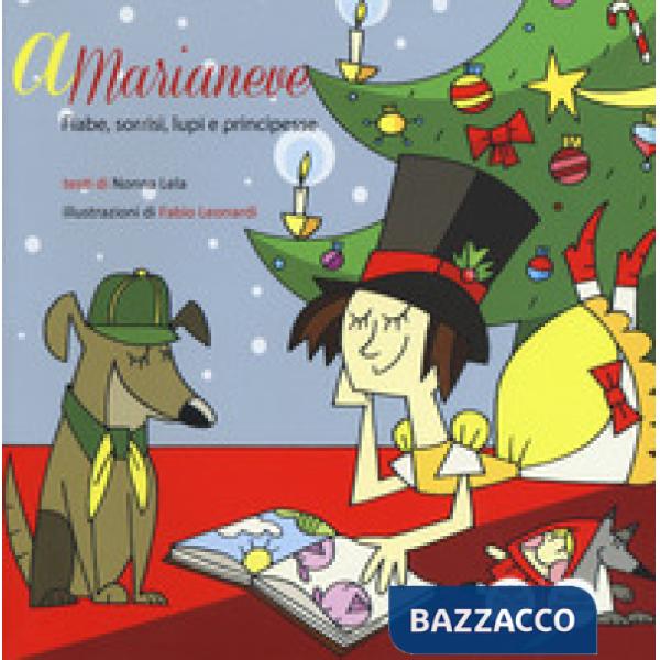 A Marianeve. Fiabe, sorrisi, lupi e principesse