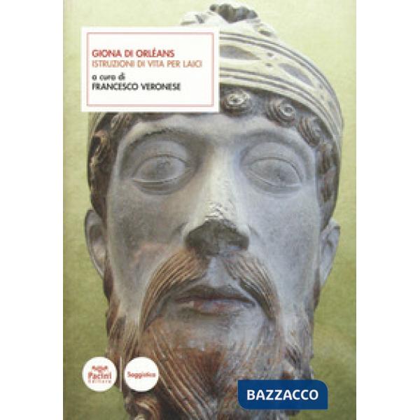Giona d'Orleans. Istruzioni di vita per i laici