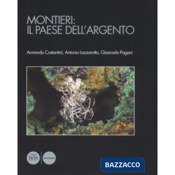 Montieri: il paese dell'argento. Con carta geologica